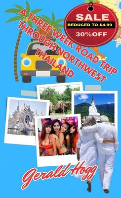 Reduced to $4.99...A Three-Week Road Trip Through Northwest Thailand