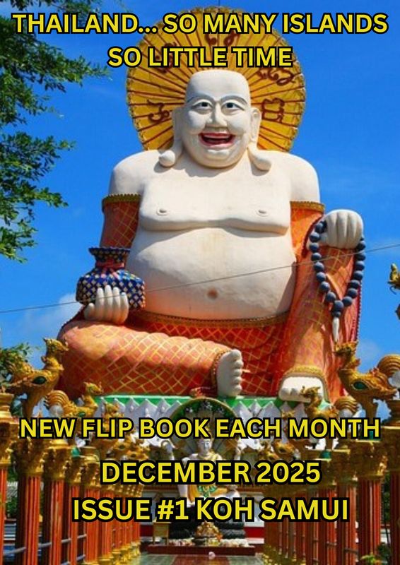 FLIPBOOK #1 IN THAILAND'S BEST ISLANDS SERIES, SO MANY ISLANDS…SO LITTLE TIME…KOH SAMUI FREE...COMPLIMENTRY...GRATIS...FREE OF CHARGE.
