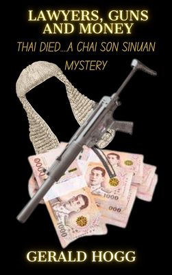 Reduced to $4.99... Lawyers, Guns and Money + Free Thailand cookbook "A Culinary Journey Through Thailand" Valued at $3.99