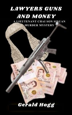 Reduced to $4.99... Lawyers, Guns and Money + Free Thailand cookbook "A Culinary Journey Through Thailand" Valued at $2.99