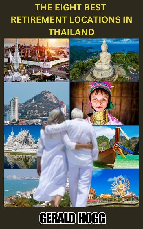 Reduced to $4.99...Eight Best Towns to Retire in Thailand + A Free Culinary Journey Through Thailand Flipbook with This Book Purchase. Valued at $3.99