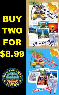 Two Books reduced to $8.99...A Three-Week Road Trip Through Southern Thailand and A Three-Week Road Trip Through Northwest Thailand.