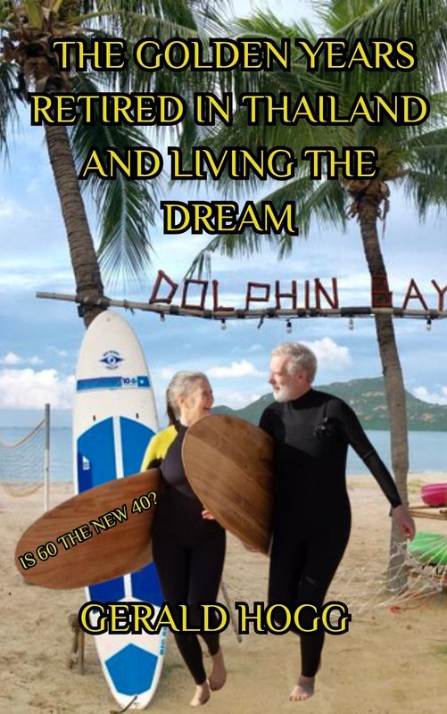 Reduced to $4.99...The Golden Years. Retired in Thailand and Living the Dream. Is 60 The New 40?