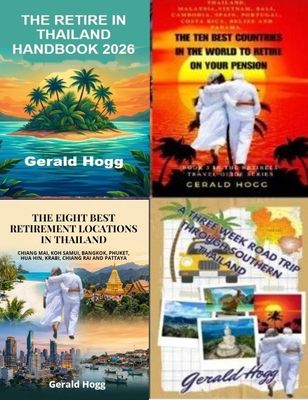 4 BOOKS $17.99 THE RETIRED IN THAILAND HANDBOOK 2026, RETIRED IN THAILAND AND LIVING THE DREAM, THE EXPAT HANDBOOK, AND THE 8 BEST RETIREMENT LOCATIONS IN THAILAND