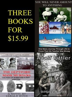 3 BOOKS JUST $15.99. ADOLF FITTLER, THE DEPTFORD MASK MURDERS AND YOU WILL NEVER AMOUNT TO ANYTHING