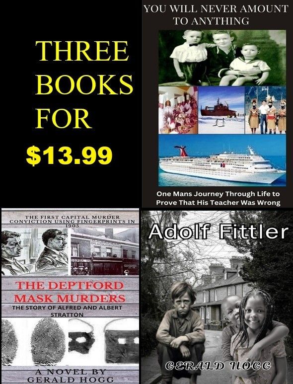 3 BOOKS JUST $13.99. ADOLF FITTLER, THE DEPTFORD MASK MURDERS AND YOU WILL NEVER AMOUNT TO ANYTHING