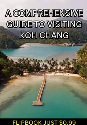 A COMPREHENSIVE ISLAND FLIPBOOK GUIDE  FOR THE ISLAND OF KOH CHANG...JUST $0.99