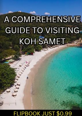 ​A COMPREHENSIVE ISLAND FLIPBOOK GUIDE  FOR THE ISLAND OF KOH SAMET...JUST $0.99