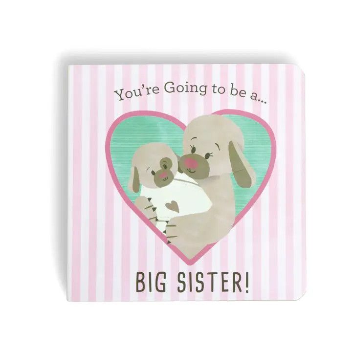 You&#39;re Going To Be A Big Sister