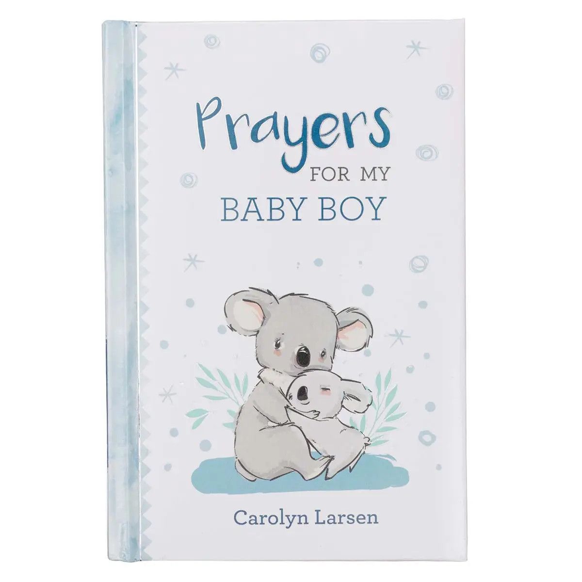 Prayers For My Baby Boy Padded Hardcover