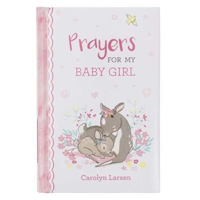 Prayers For My Baby Girl Padded Hardcover