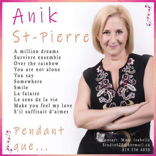 ALBUM "PENDANT QUE" D'ANIK ST-PIERRE