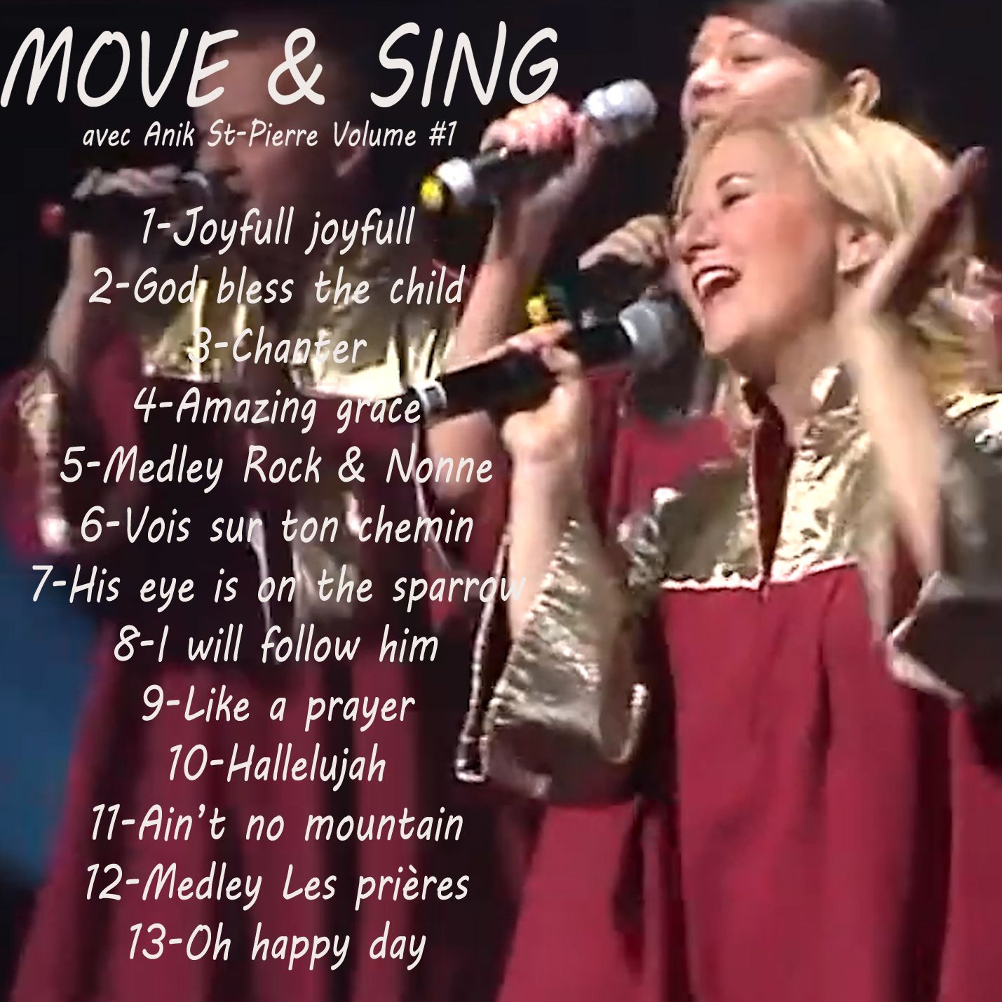 ALBUM GOSPEL "MOVE & SING AVEC ANIK ST-PIERRE VOL. #1"