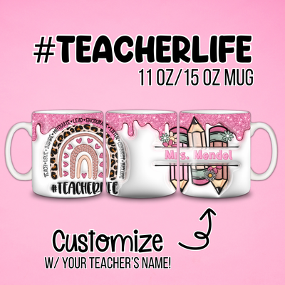 #TEACHERLIFE CUSTOM Mug