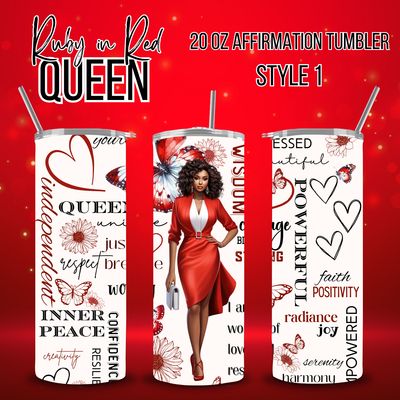 Ruby in Red Queen-  20 oz Affirmation Tumbler