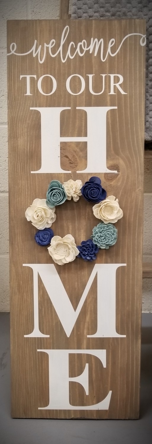 WELCOME TO OUR HOME W/9 FLOWERS ( 10 x 36&quot;)-P*