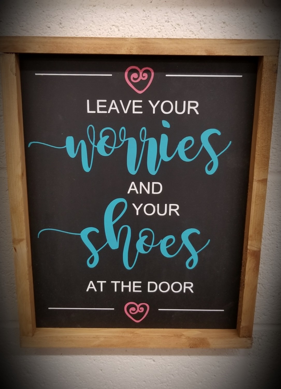 LEAVE YOUR WORRIES &amp; SHOES (10 x 12&quot;)-P