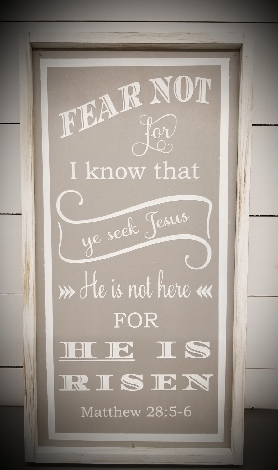 FEAR NOT... HE IS RISEN (12 x 24&quot;)-P