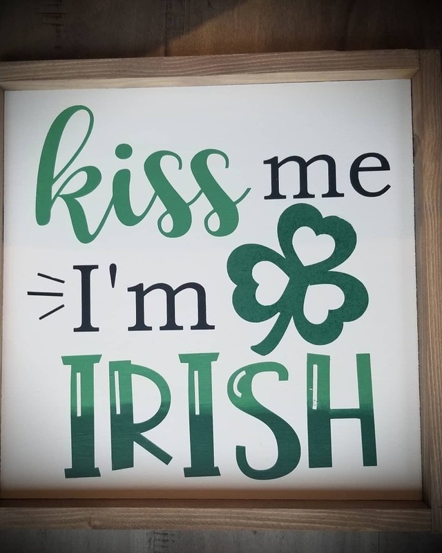 KISS ME I'M IRISH (12 x 12")