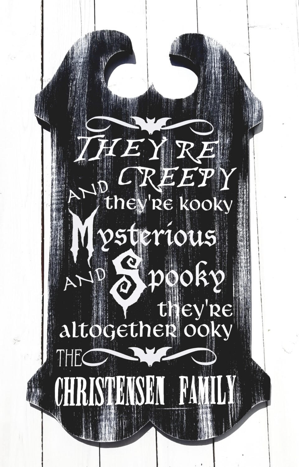 THEY&#39;RE CREEPY CUSTOMIZED SIGN (12 x 24&quot;)-P*