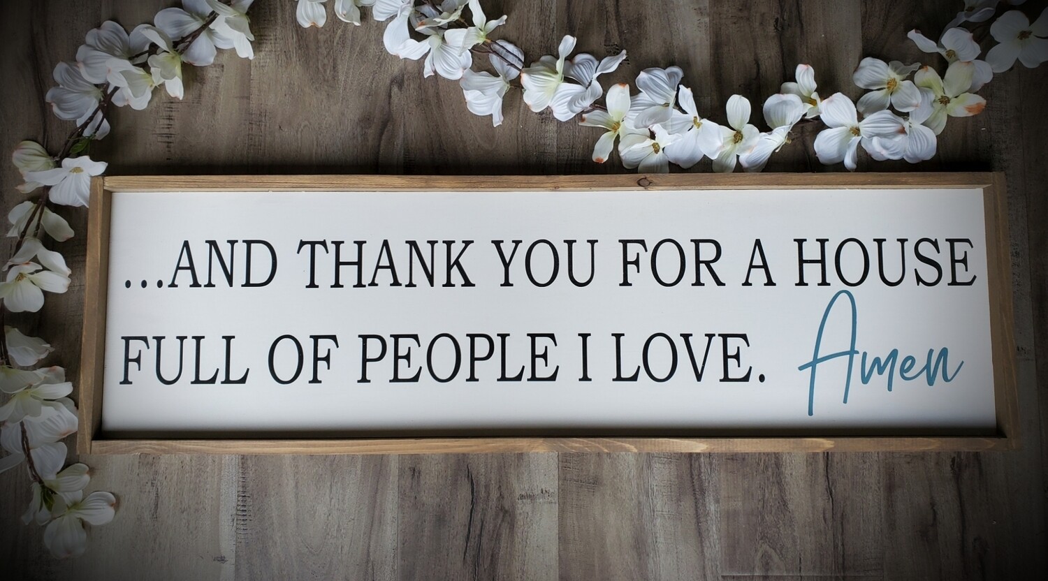 THANK YOU FOR A HOUSE FULL...(10 x 36&quot;)-L