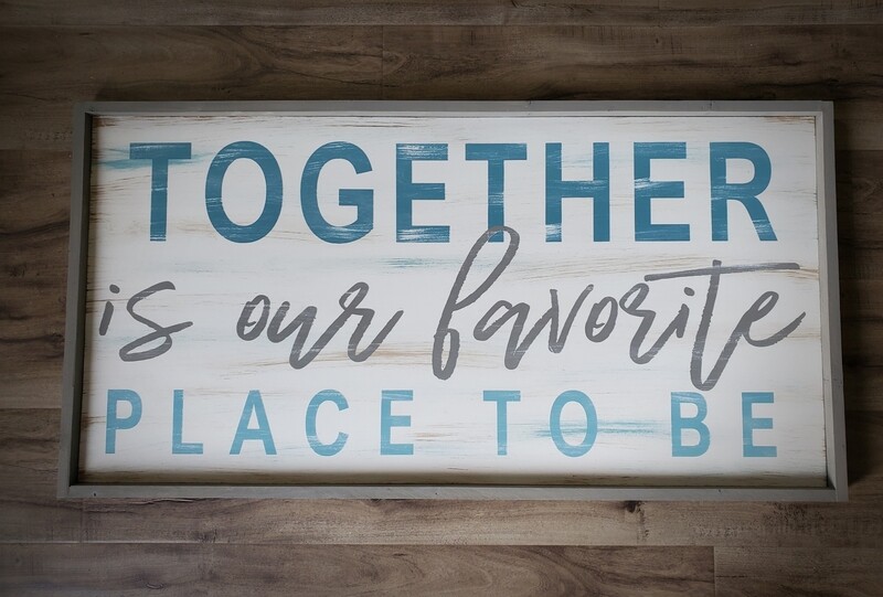 TOGETHER IS OUR FAVORITE (18 x 36&quot;)-L