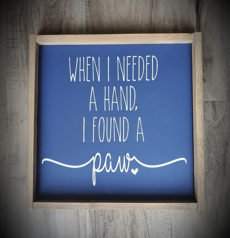 I FOUND A PAW (12 x 12&quot;)