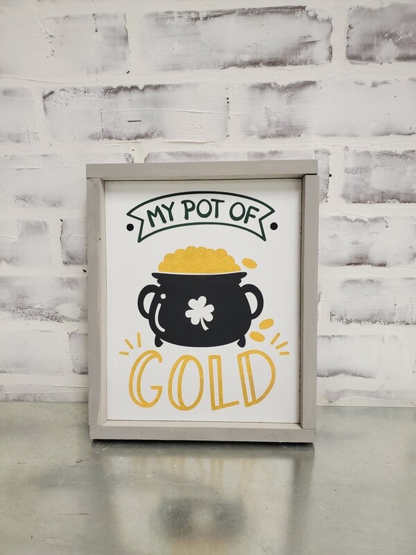 MY POT 'O GOLD (8 X 10)-P