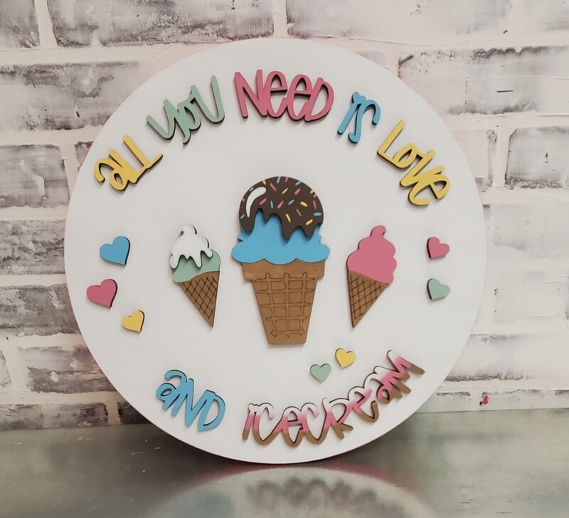3D ROUND ALL YOU NEED IS ICE CREAM (15&quot;)-*