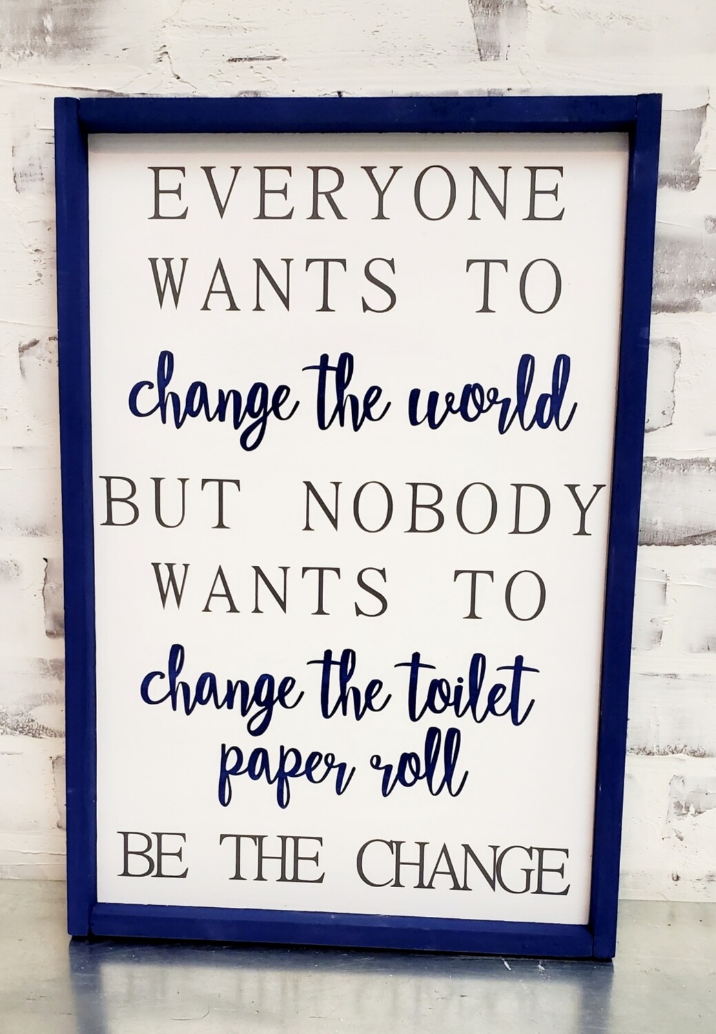 BE THE CHANGE (12 X 18&#39;)-P