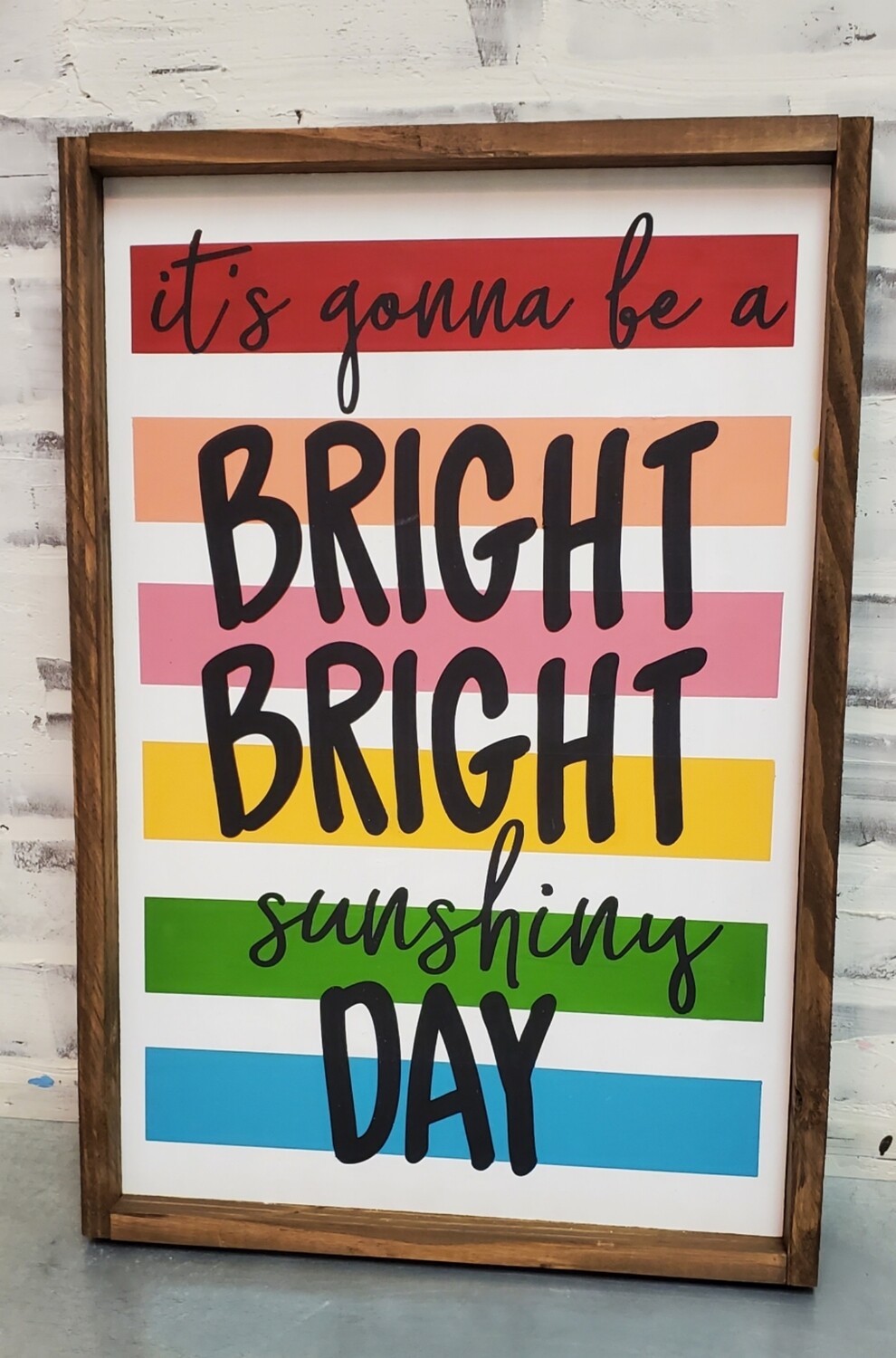 BRIGHT BRIGHT SUNSHINY DAY (12 x 18 &quot;)-P