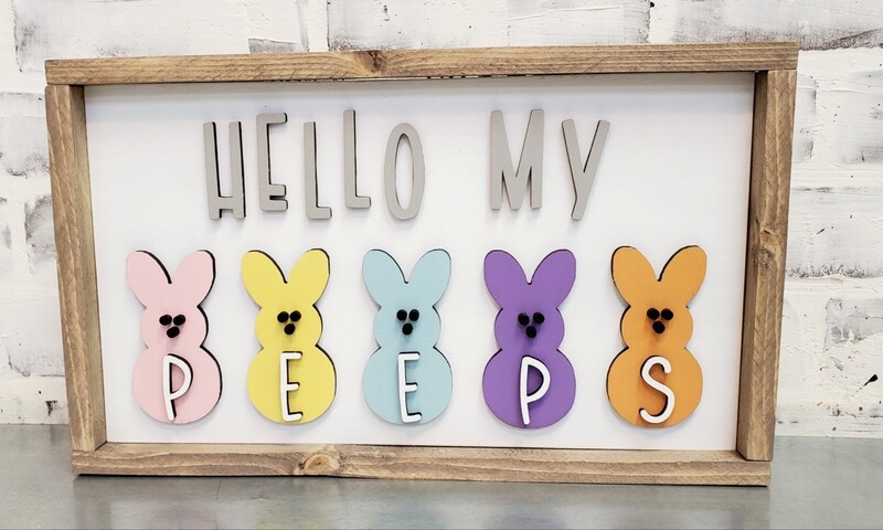 HELLO MY PEEPS( 8 X 14")-L*