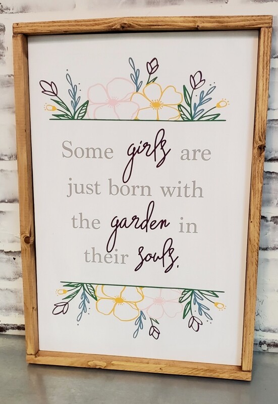 GARDEN IN THEIR SOULS SIGN (12 X 18")-P