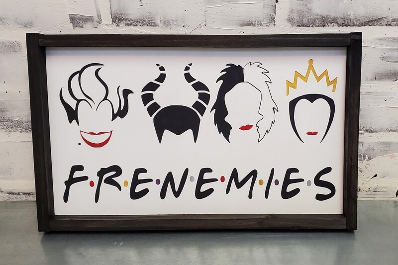 FRIENEMIES SIGN (8 X 14&quot;)-L