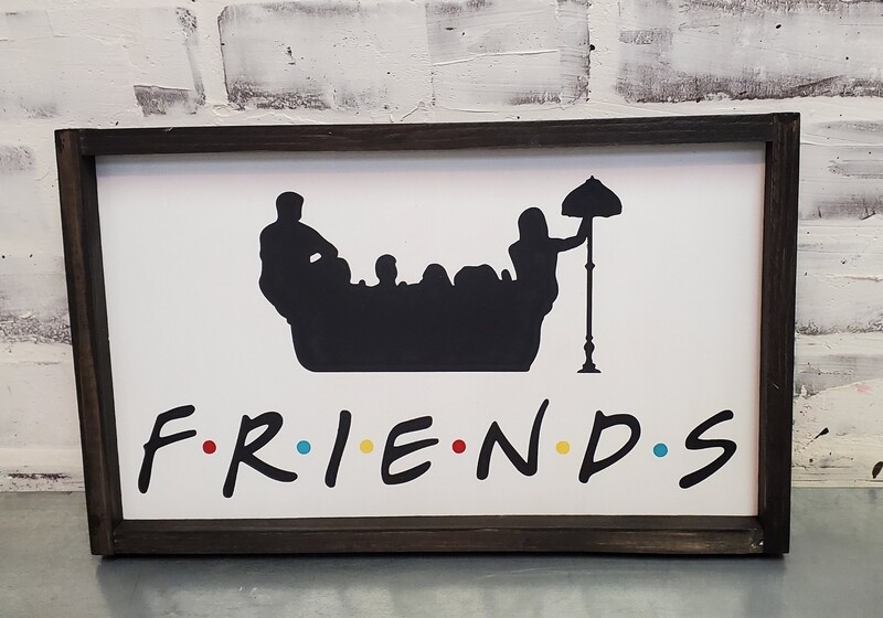FRIENDS SIGN (8 X 14 &quot;)-L