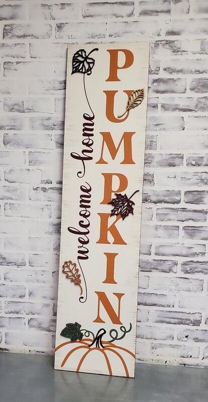 TALL WELCOME HOME PUMPKIN SIGN( 12 X 48&quot;)-P*