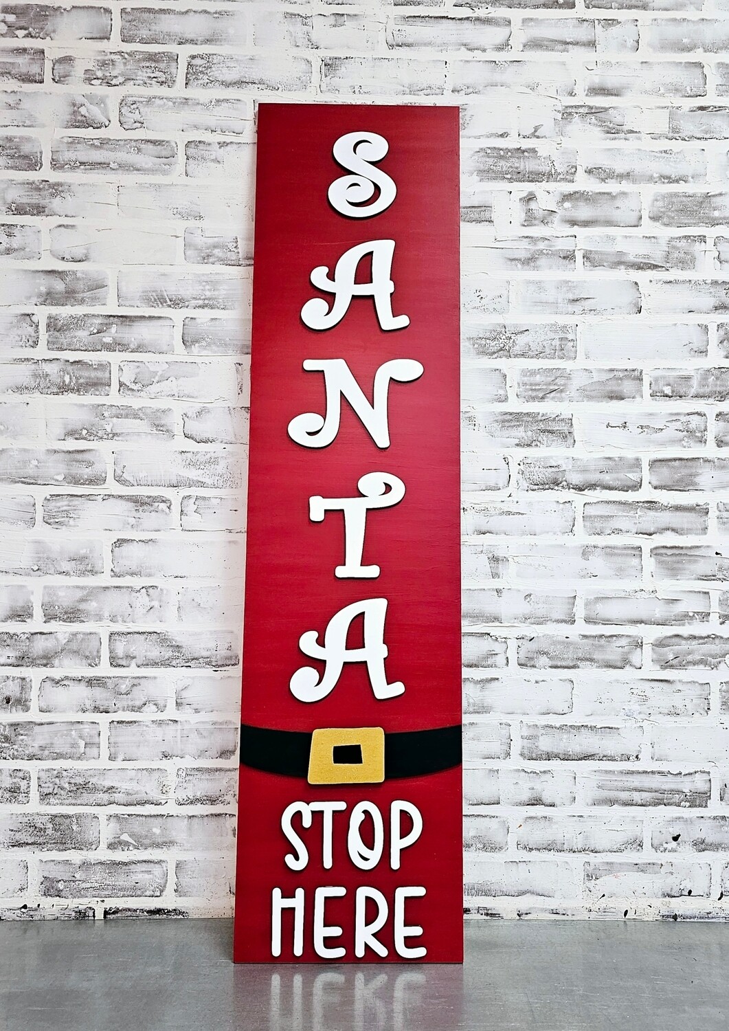 TALL SANTA STOP HERE (12 X 48&quot;)-P**