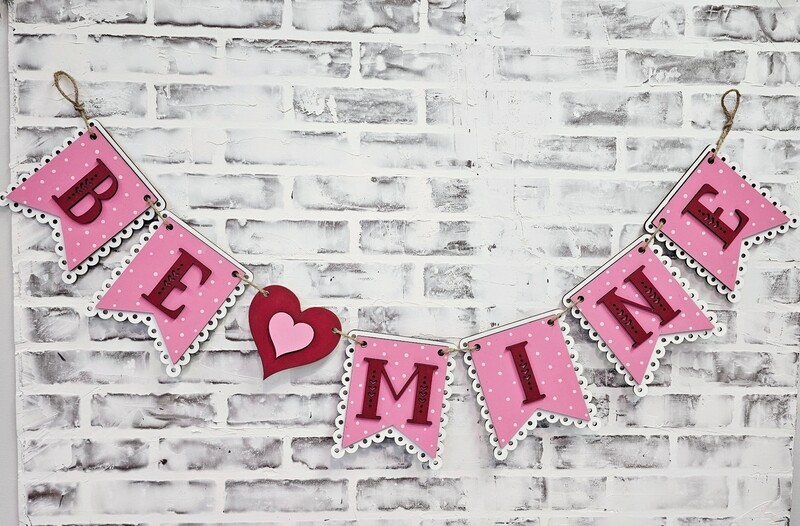 BE MINE LASER BANNER