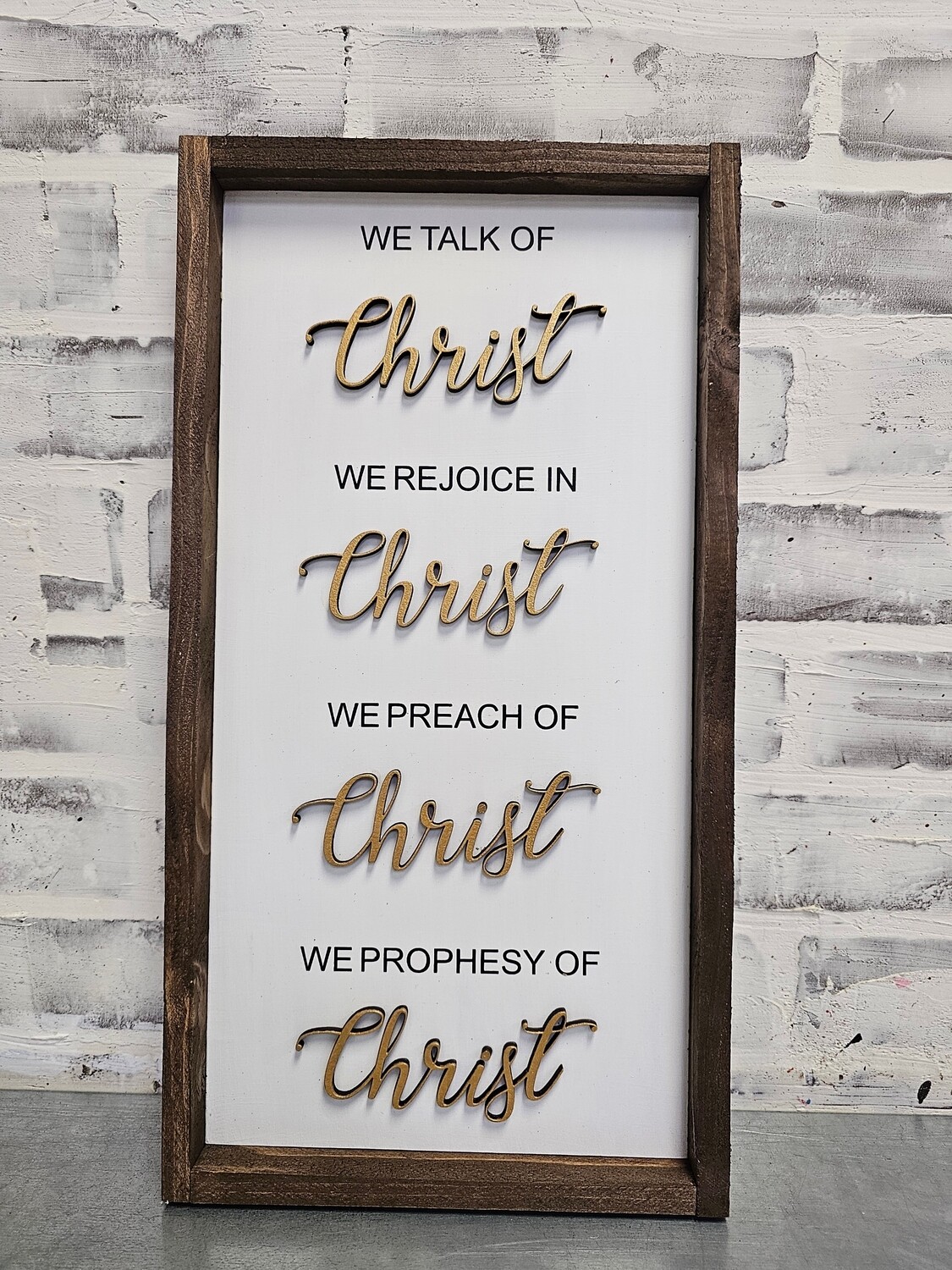 WE TALK OF CHRIST (8 X 16&quot;)-P*