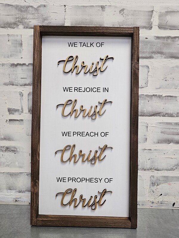 WE TALK OF CHRIST (8 X 16&quot;)-P*