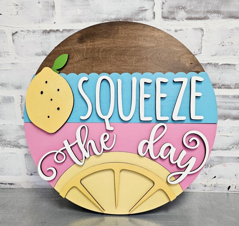 SQUEEZE THE DAY CIRCLE (15&quot;)**