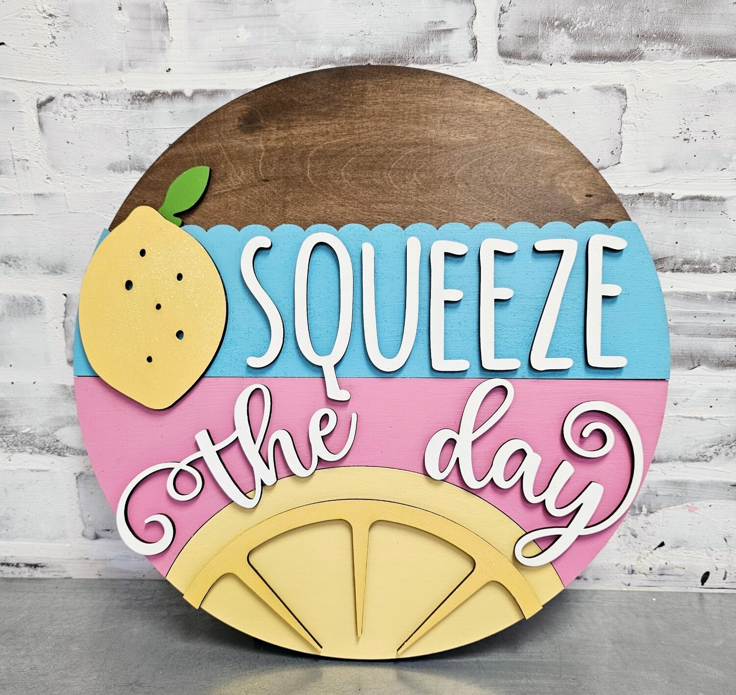 SQUEEZE THE DAY CIRCLE (15&quot;)**