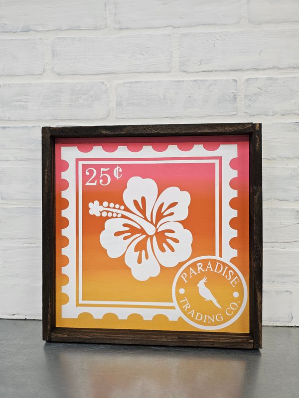 HIBISCUS STAMP SIGN (12 x 12&quot;)