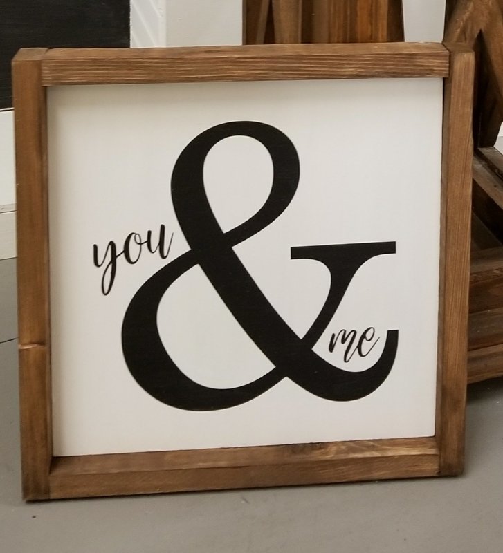 YOU &amp; ME SIGN (12 x 12&quot;)