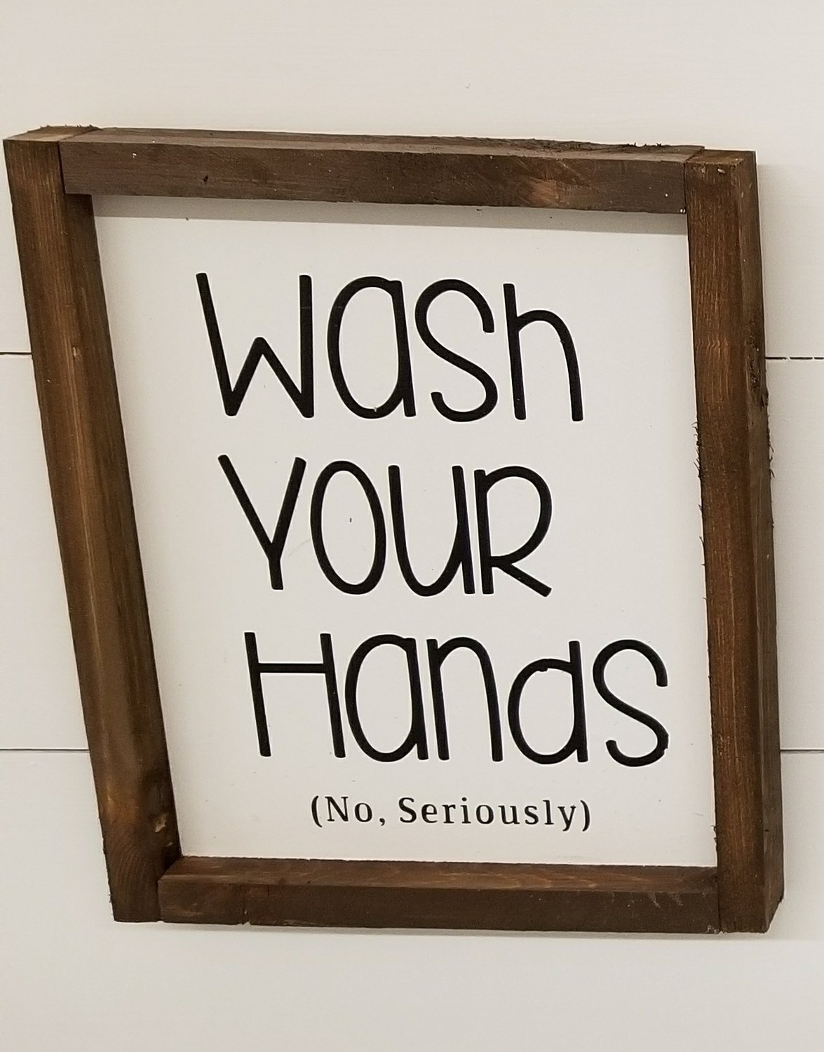 WASH... SERIOUSLY SIGN (8 x 10&quot;)-P
