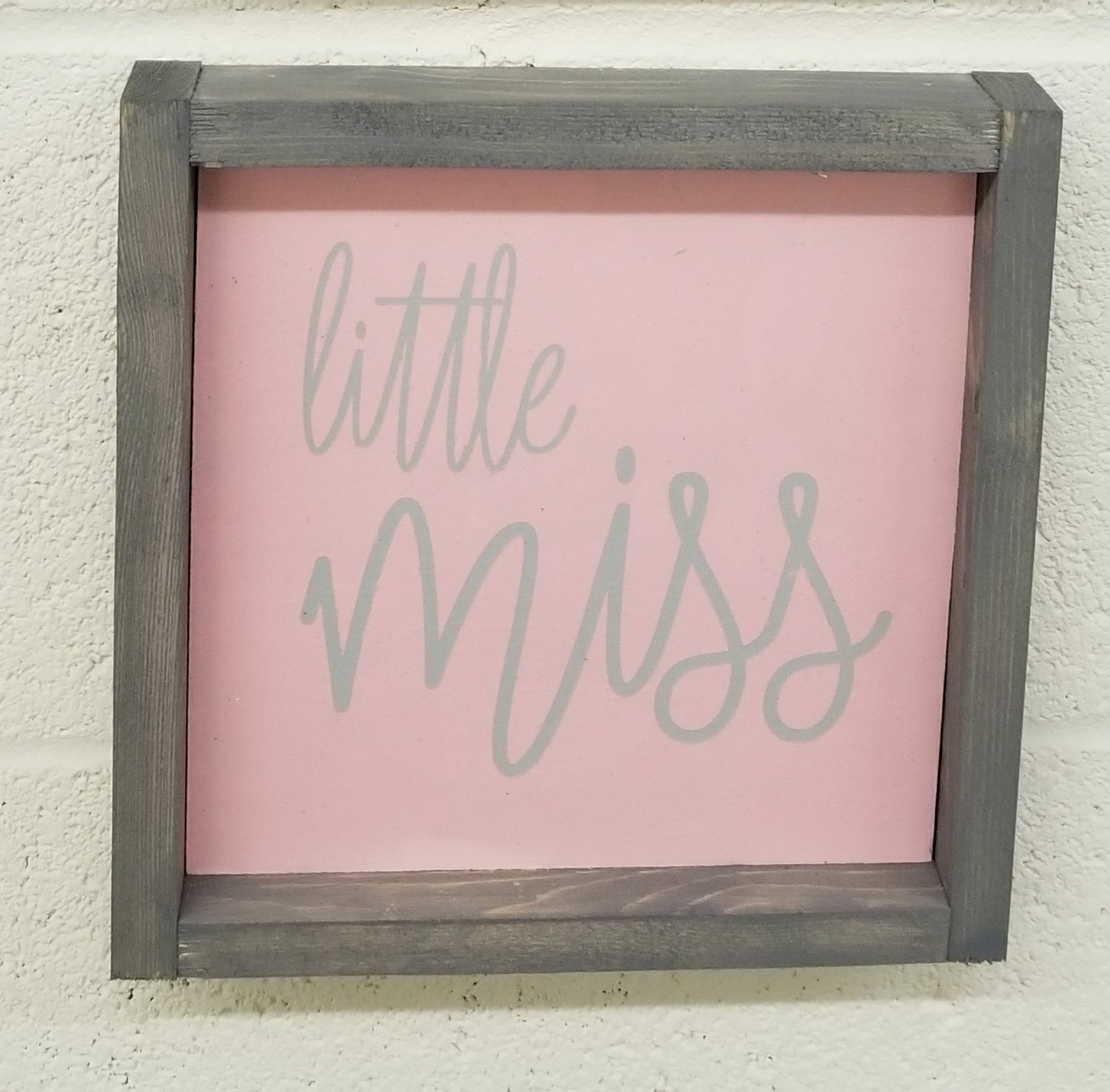 LITTLE MISS SIGN (8 x 8&quot;)