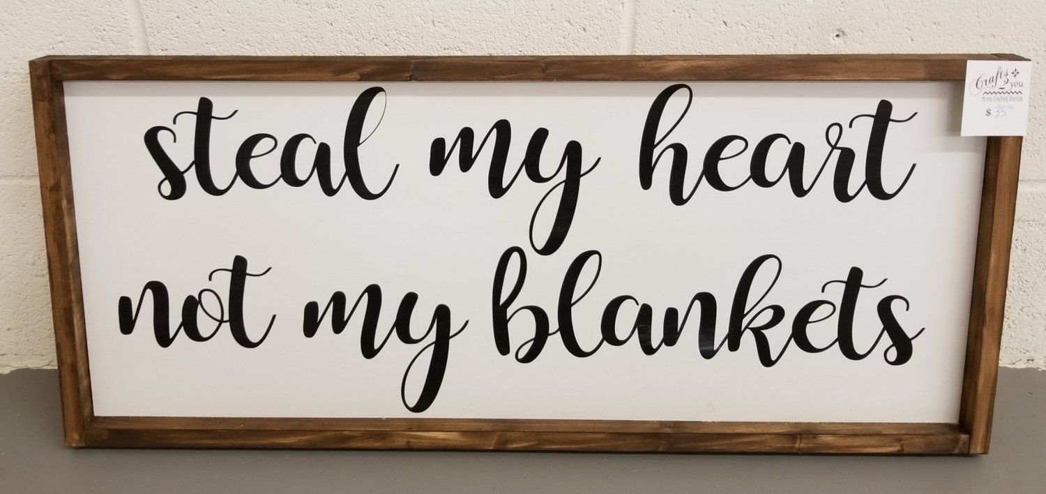 STEAL MY HEART... ( 20 x 36&quot;)-L