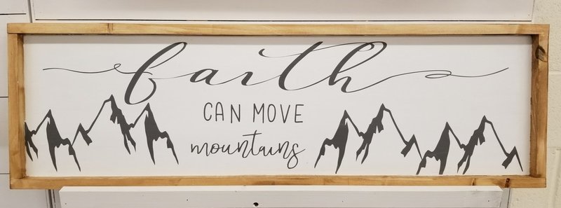 FAITH CAN MOVE MOUNTAINS (10 x 36&quot;)-L