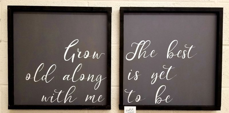GROW OLD ALONG WITH ME SIGN SET -(2) 15 x 15&quot; EA.