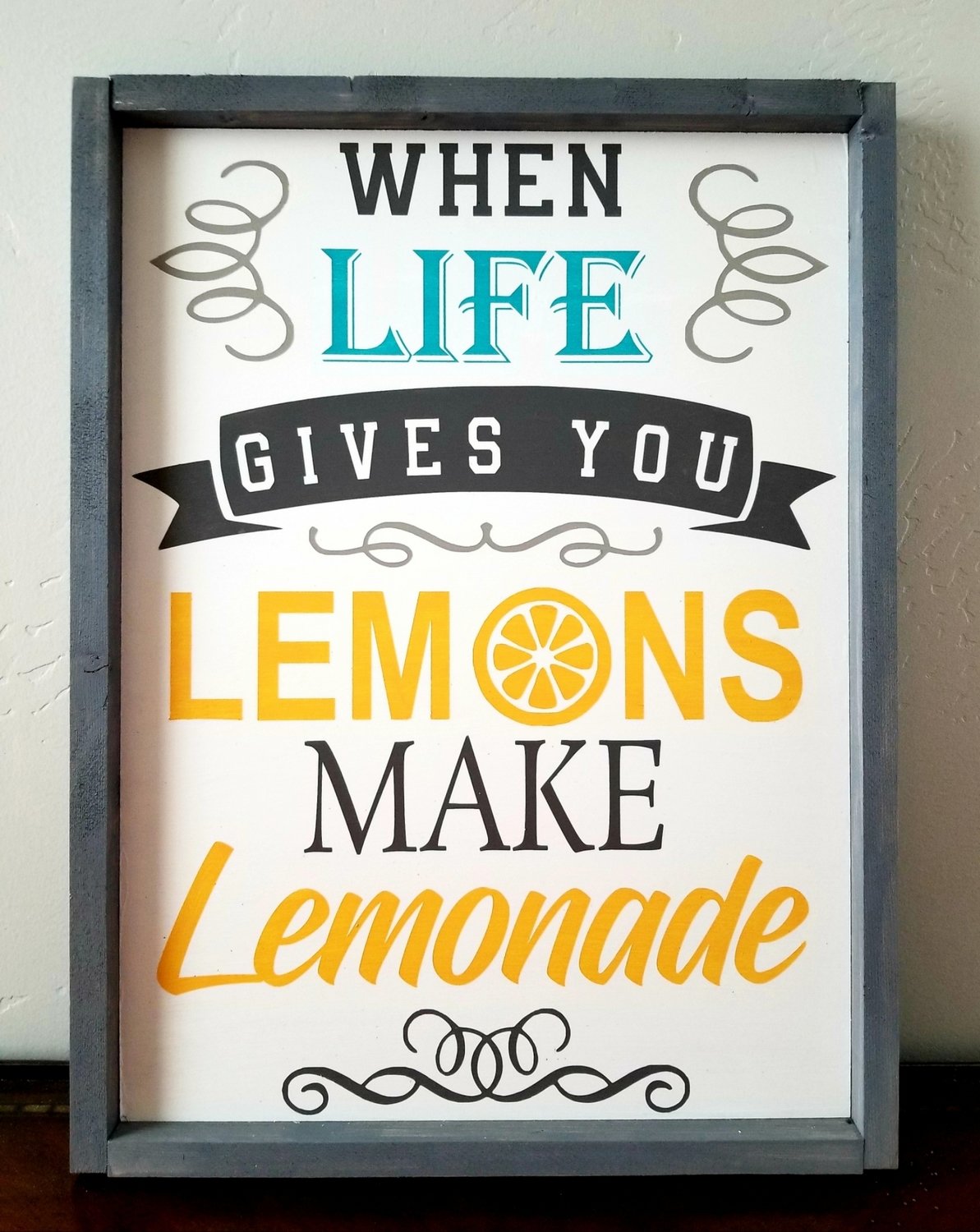 WHEN LIFE GIVES YOU LEMONS (14 x 20")-P
